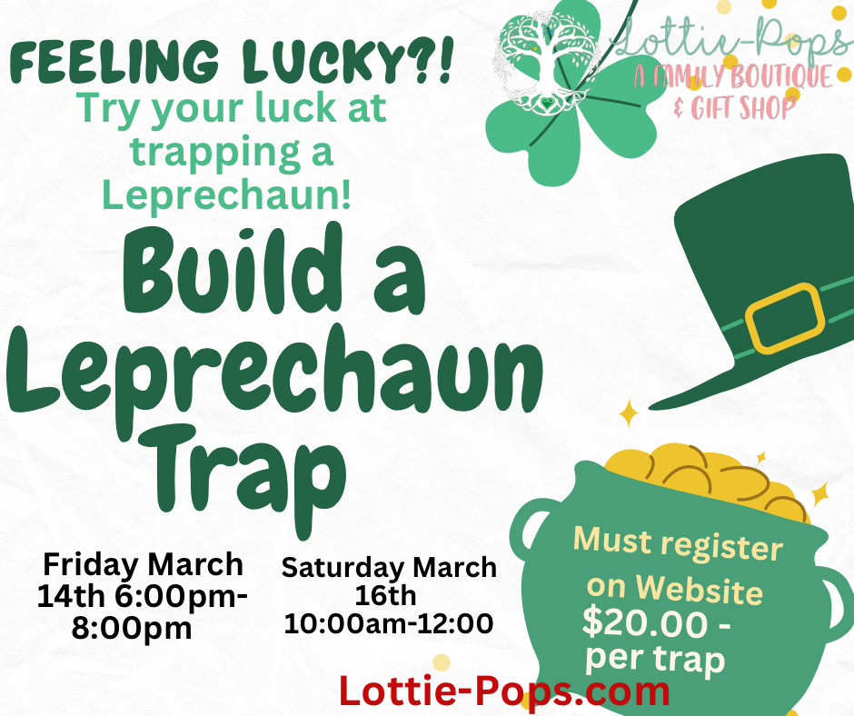 3/15 10a-12p Leprechaun Trap Making Class