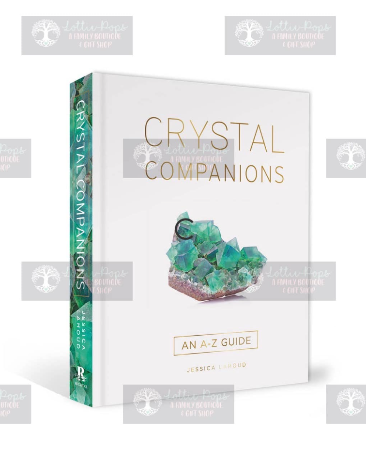 Crystal Companions: An A-Z Guide (Hardcover, Full Color)