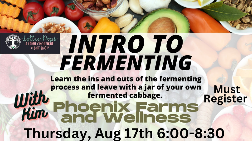 Intro To Fermenting with Phoenix Farms & Wellness