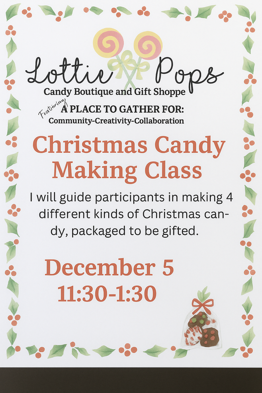 Christmas Candy Making Class 12/5 11:30-1:30