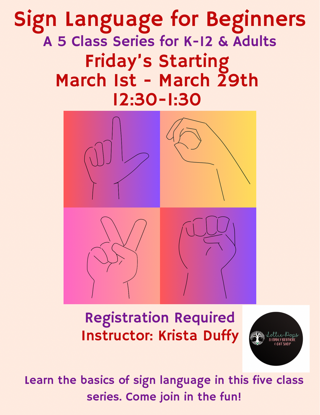 Sign Language for beginners-Session 2    5 sessions: Friday’s March 1-March 29