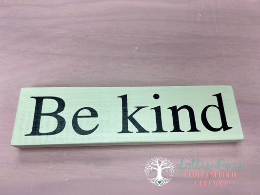 Be Kind Sign - Night Owl Rustics LLC - Signs