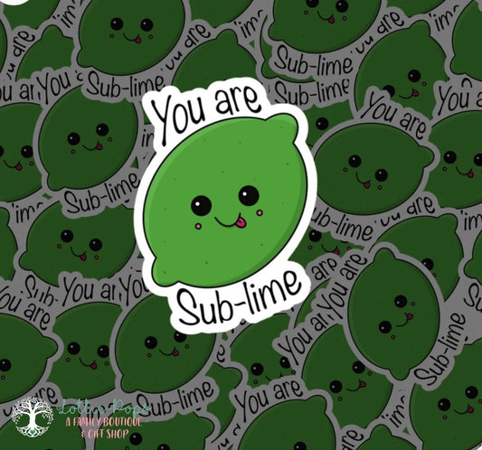 You are Sub-Lime Sticker - Glass Fairies - Stickers