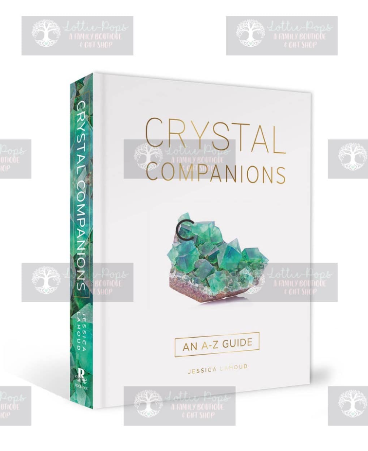 Crystal Companions: An A-Z Guide  (Hardcover, Full Color)
