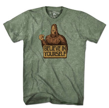 Load image into Gallery viewer, Chowdaheadz Believe In Yourself Bigfoot T-Shirt
