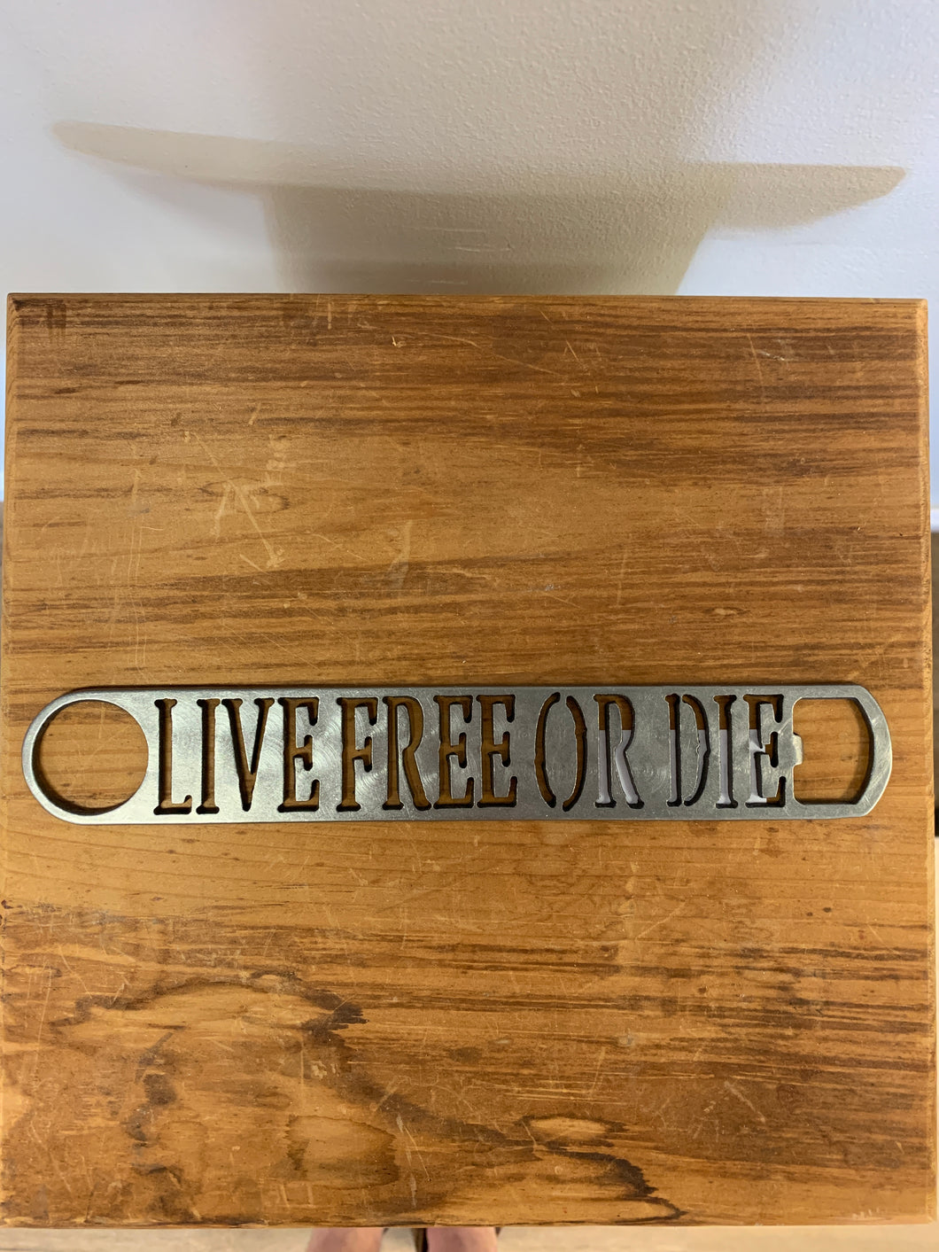 Bottle Opener- Live Free or Die