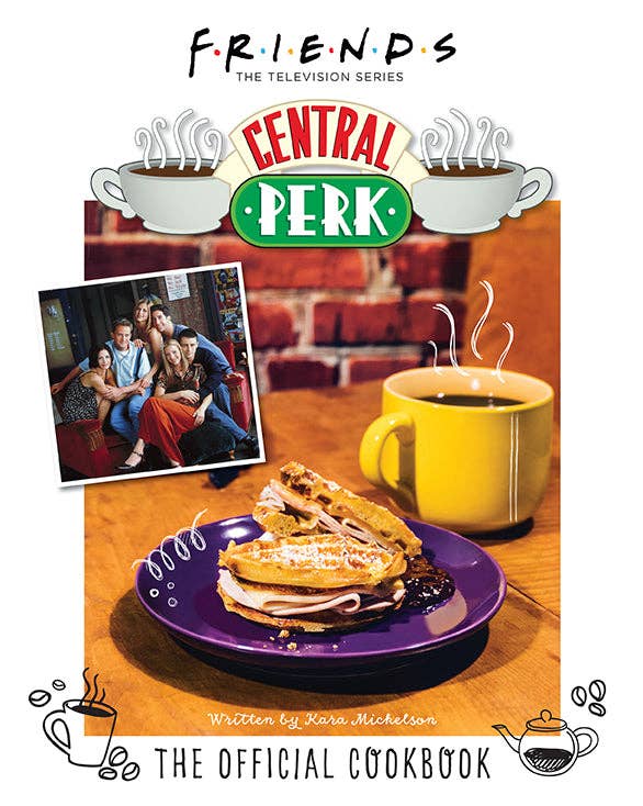 Insight Editions - Friends: The Official Central Perk Cookbook